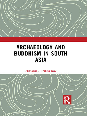 cover image of Archaeology and Buddhism in South Asia